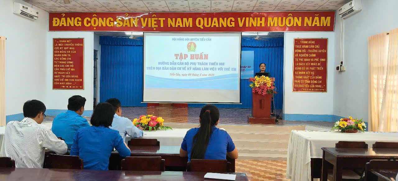 TIỂU CẦN TỔ CHỨC TẬP HUẤN CHO CÁN BỘ PHỤ TRÁCH THIẾU NHI TRÊN ĐỊA BÀN DÂN CƯ VỀ KỸ NĂNG LÀM VIỆC VỚI TRẺ EM NĂM 2025
